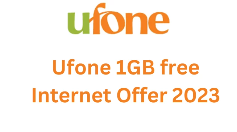 Ufone 1GB free Internet Offer 2023