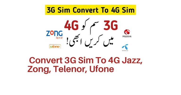 Convert 3G Sim To 4G Jazz, Zong, Telenor, Ufone