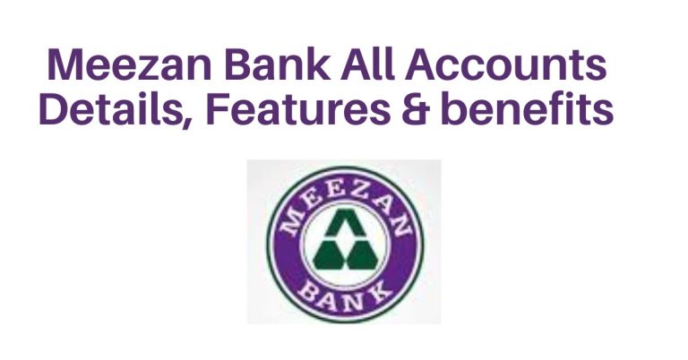 Meezan Bank all Accounts Details, Features & benefits 2023