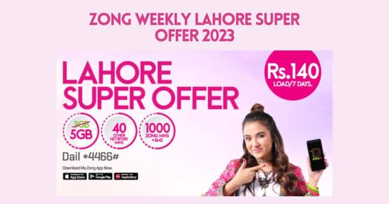 Zong Lahore Super Offer 2023 Weekly and Monthly