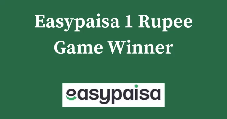 A New Feature Easypaisa 1 Rupee Game winner 2023