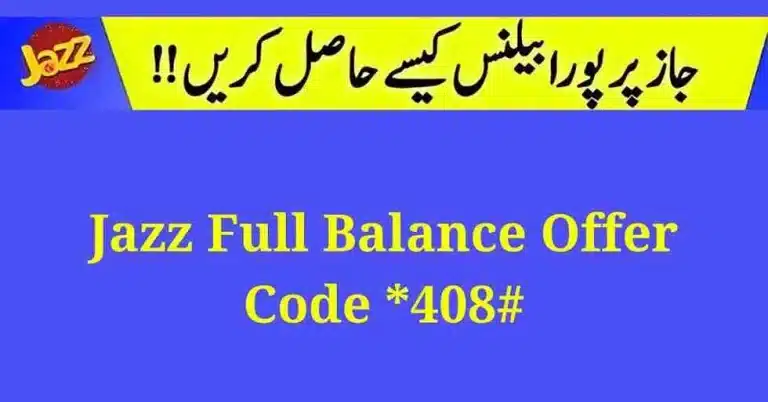 Jazz Full Balance Offer Code *408# – Jazz Full Balance in 2023