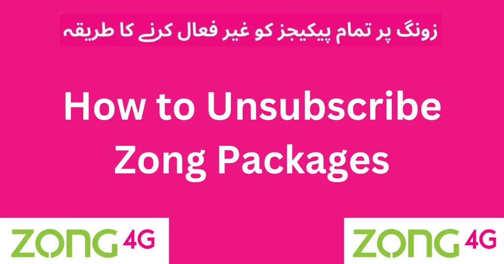 How to Unsubscribe Zong Packages