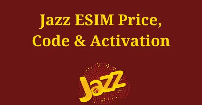 Jazz ESIM Price, Code & Activation in 2023 