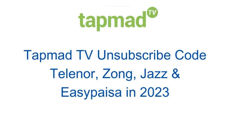 Tapmad TV Unsubscribe Code Telenor, Zong, Jazz & Easypaisa in 2023