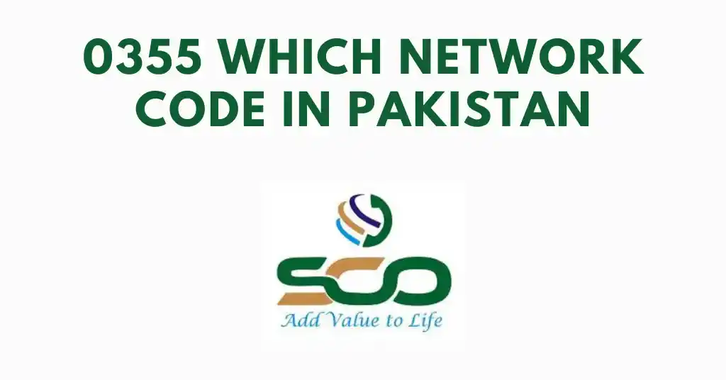 0355 Which Network Code in Pakistan