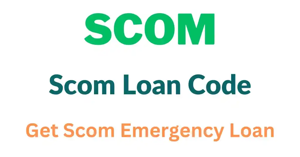 Scom Loan Code