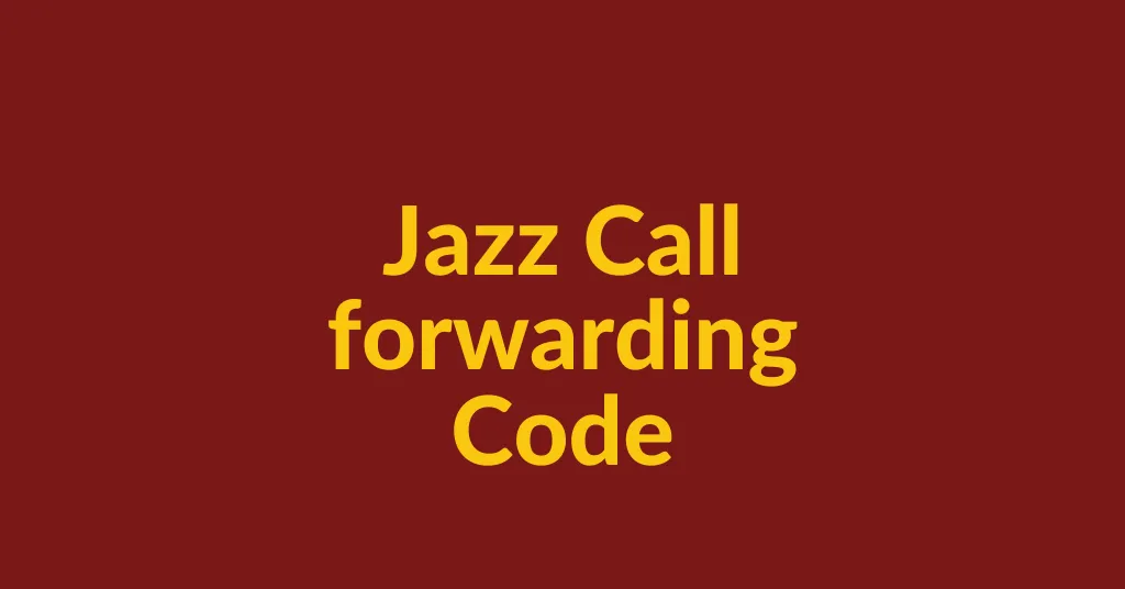 Jazz Call forwarding Code