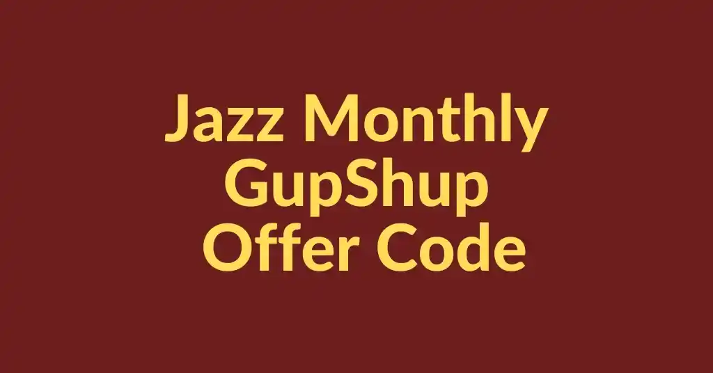 Jazz Monthly GupShup Offer Code