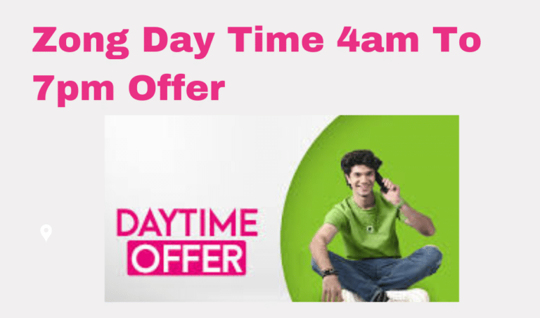 Zong Day Time  4am To 7pm  Offer
