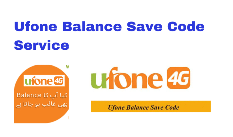 Ufone Balance Save Code 2024