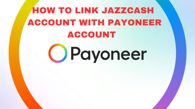 How to Link JazzCash Account with Payoneer Account (2024)