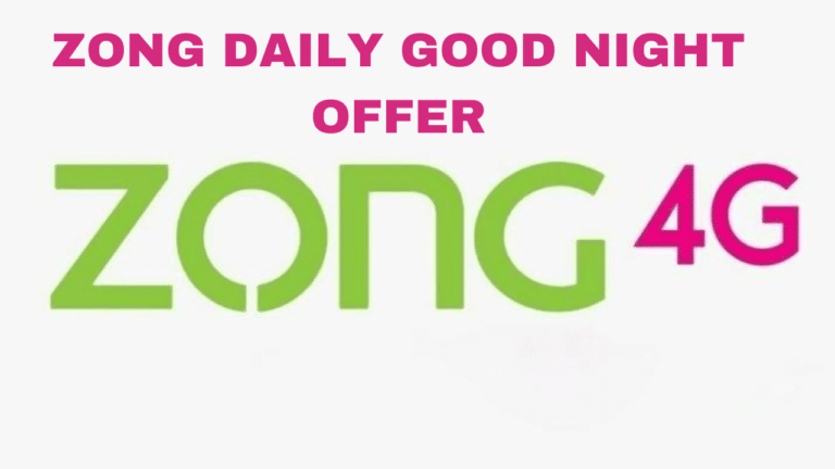 Zong Daily Good Night Offer Code & Price Details 2024